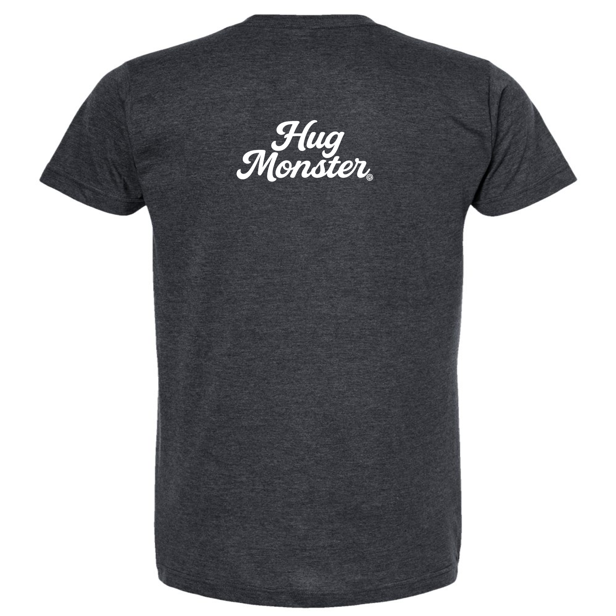 Hug Monster "Classic Cursive" (White) T-Shirt - Positive Message Graphic Tee in Heather Graphite – Back View