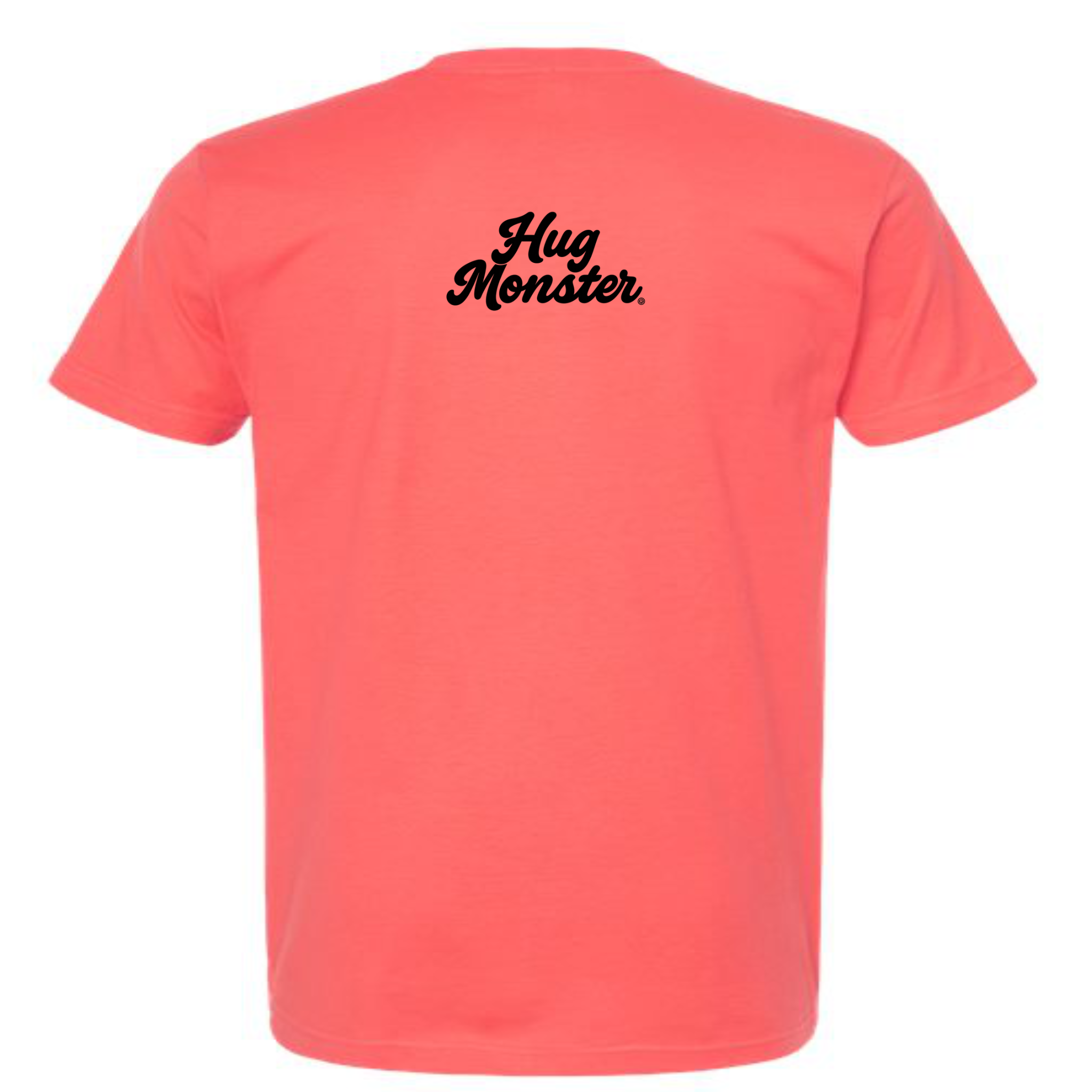 Hug Monster Original Classic Cursive (Black Logo) T-Shirt - Positive Message Graphic Tee in Bright Coral – Back View